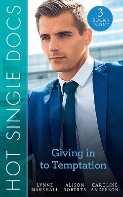 Book cover for Hot Single Docs: Giving In To Temptation