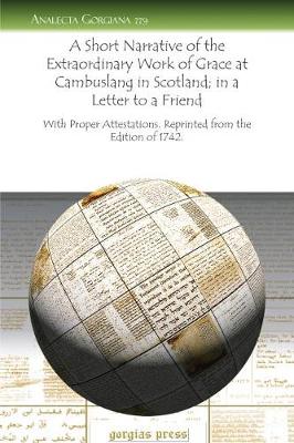 Cover of A Short Narrative of the Extraordinary Work of Grace at Cambuslang in Scotland; in a Letter to a Friend
