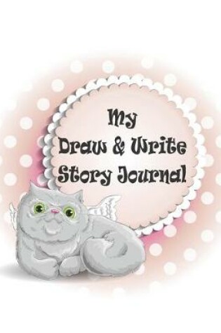 Cover of My Draw & Write Story Journal