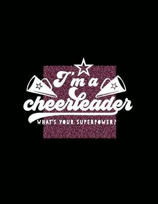 Book cover for I'm a Cheerleader What's Your Superpower