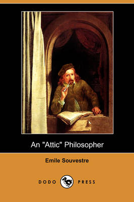 Book cover for An Attic Philosopher (Dodo Press)