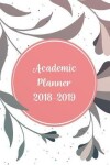 Book cover for Academic Planner 2018-2019