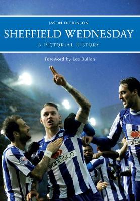 Book cover for Sheffield Wednesday A Pictorial History