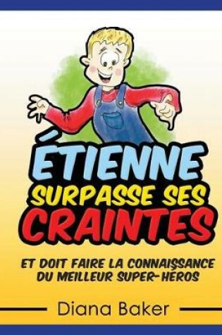 Cover of Étienne Surpasse Ses Craintes