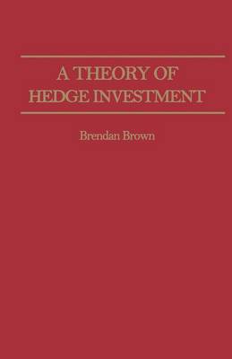 Book cover for A Theory of Hedge Investment