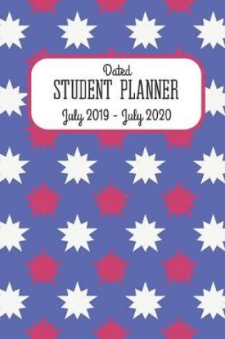 Cover of Dated Student Planner July 2019 - July 2020.