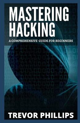 Book cover for Mastering Hacking