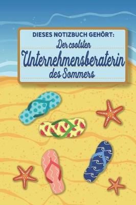 Book cover for Dieses Notizbuch gehoert der coolsten Unternehmensberaterin des Sommers