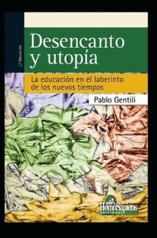 Cover of Desencanto Y Utopia