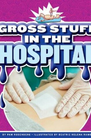 Cover of Gross Stuff in the Hospital