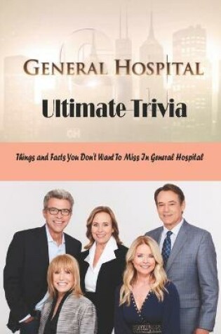 Cover of General Hospital Ultimate Trivia