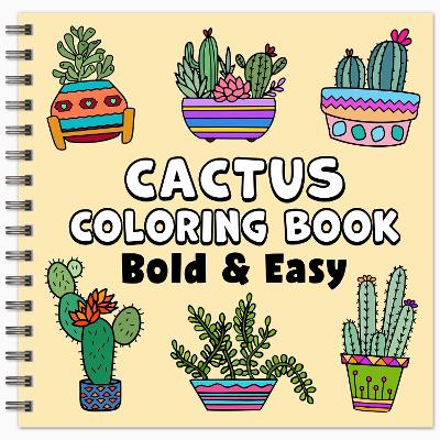 Book cover for Cactus Bold & Easy Coloring Book