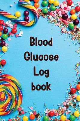 Book cover for Blood Glucose Log Book