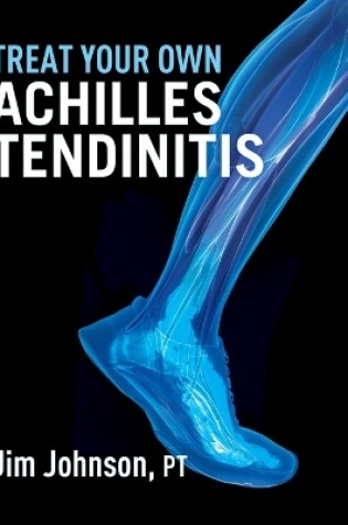 Cover of Treat Your Own Achilles Tendinitis