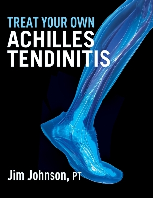 Book cover for Treat Your Own Achilles Tendinitis