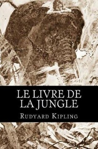 Cover of Le livre de la Jungle
