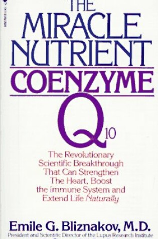 Cover of The Miracle Nutrient: Coenzyme Q10