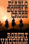 Book cover for Diablo Double Cross