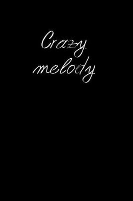 Book cover for Crazy melody