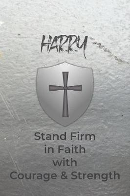 Book cover for Harry Stand Firm in Faith with Courage & Strength