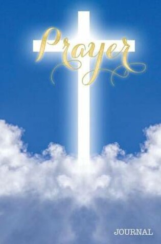 Cover of Prayer Journal Glowing Cross Heaven Clouds