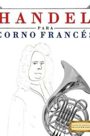 Cover of Handel Para Corno Franc