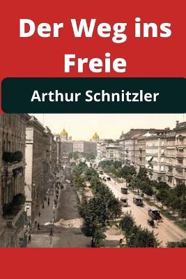 Book cover for Der Weg ins Freie (Illustrated)