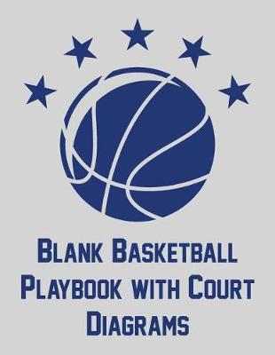 Book cover for Blank Basketball Playbook with Court Diagrams