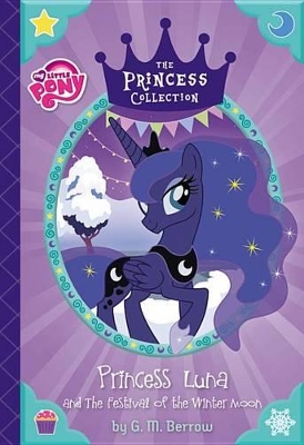 Book cover for Princess Luna and the Festival of the Winter Moon