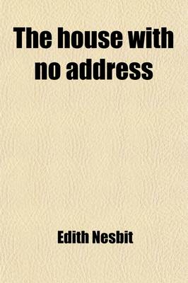 Book cover for The House with No Address