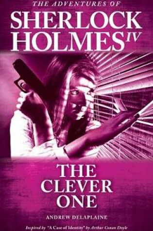 Cover of The Clever One - Inspired by "a Case of Identity" by Arthur Conan Doyle