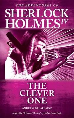 Book cover for The Clever One - Inspired by "a Case of Identity" by Arthur Conan Doyle