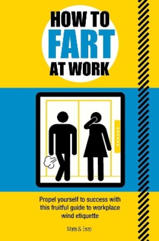 Cover of How to Fart at Work