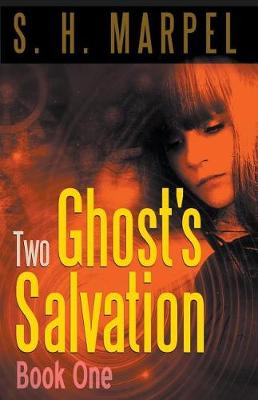 Book cover for Two Ghost's Salvation, Book One