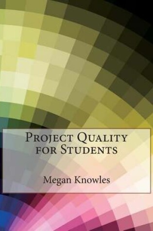 Cover of Project Quality for Students