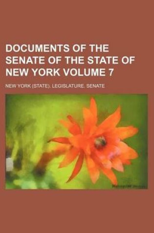 Cover of Documents of the Senate of the State of New York Volume 7