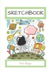 Book cover for Sketchbook For Boys