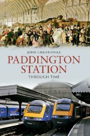 Cover of Paddington Station Through Time