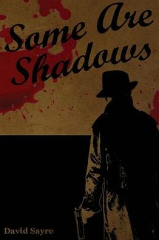 Cover of Some Are Shadows