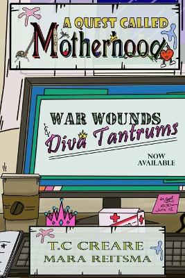 Book cover for A Quest Called Motherhood- War Wounds and Diva Tantrums