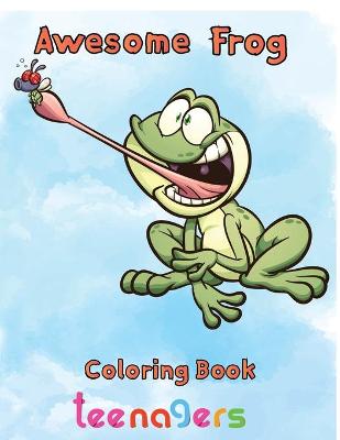 Book cover for Awesome Frog Coloring Book teenagers