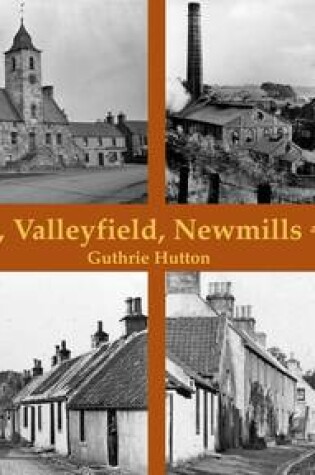 Cover of Old Culross, Valleyfield, New Mills and Torryburn