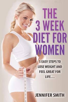 Book cover for The 3 Week Diet for Women