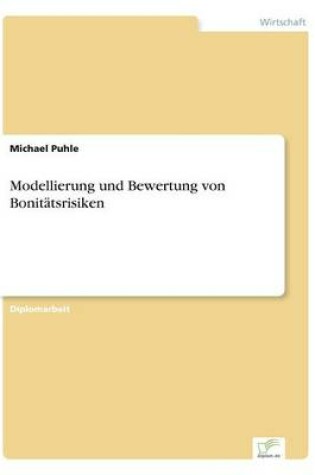 Cover of Modellierung und Bewertung von Bonitätsrisiken