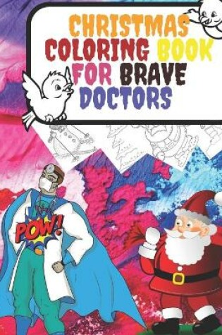 Cover of Christmas Coloring Book for Brave Doctors