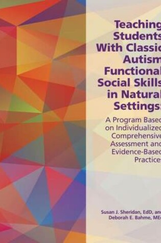 Cover of Teaching Students With Classic Autism Functional Social Skills in Natural Settings