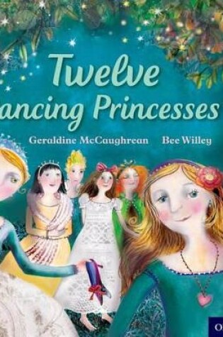 Cover of Oxford Reading Tree Traditional Tales: Level 8: Twelve Dancing Princesses