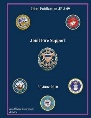 Book cover for Joint Publication JP 3-09 Joint Fire Support 30 June 2010