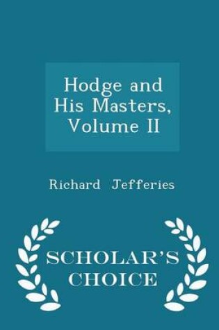 Cover of Hodge and His Masters, Volume II - Scholar's Choice Edition