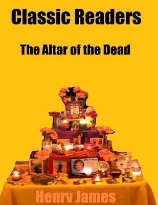 Book cover for Classic Readers: The Altar of the Dead